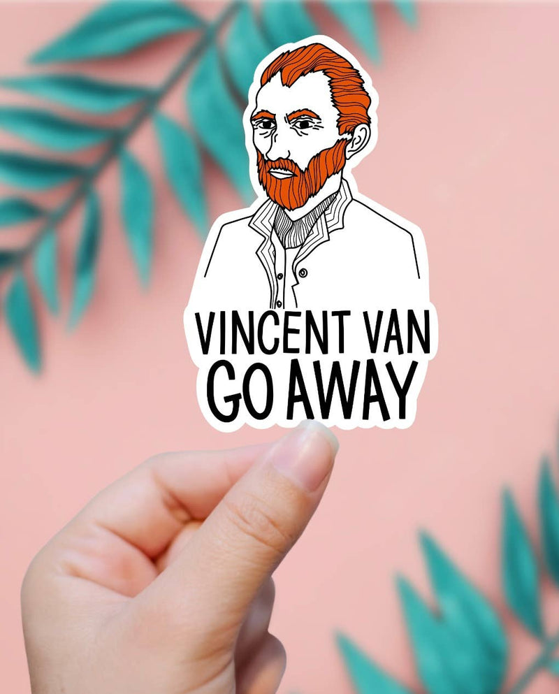 Vincent Van Go Away Sticker