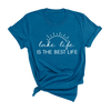 Best Life T-Shirt