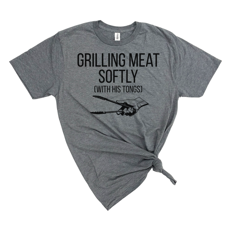 Men's GRILLING MEAT SOFTLY WITH HIS TONGS T-SHIRT