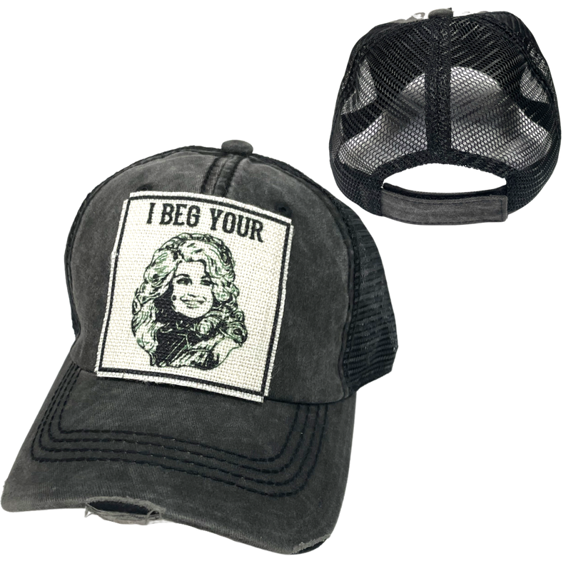 I BEG YOUR PARTON BALL CAP: Black with Black Mesh