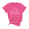 Best Life T-Shirt