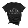 Best Life T-Shirt