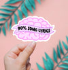 90% Song Lyrics Sticker