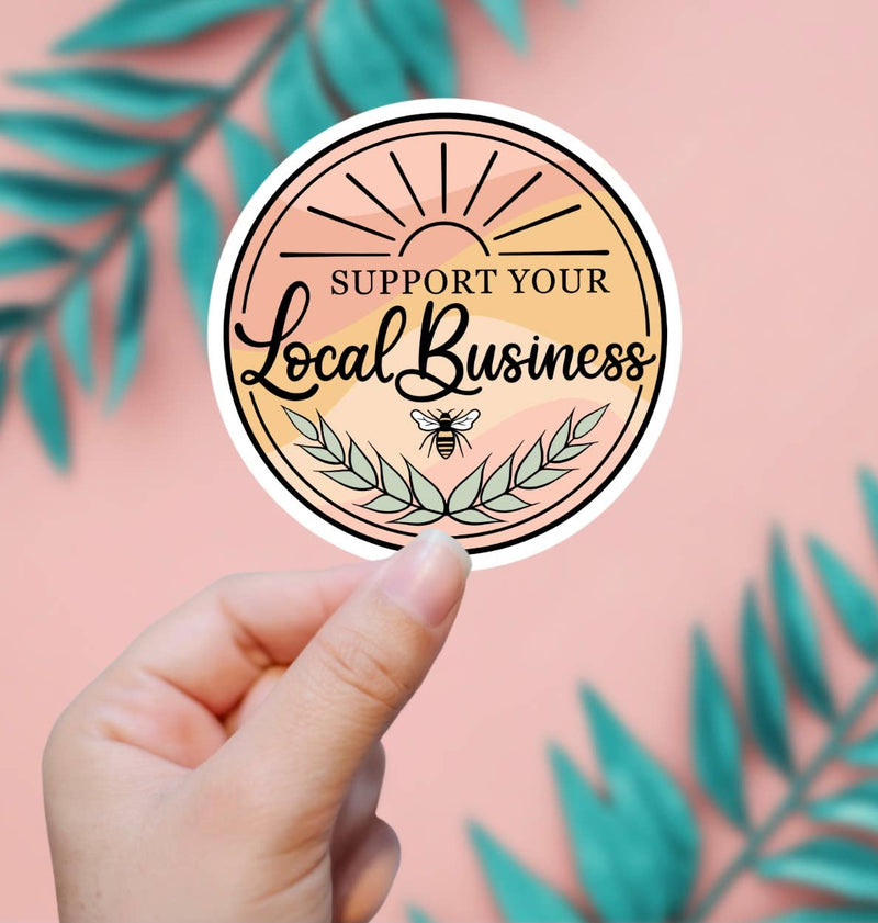 Support Your Local Business Sticker