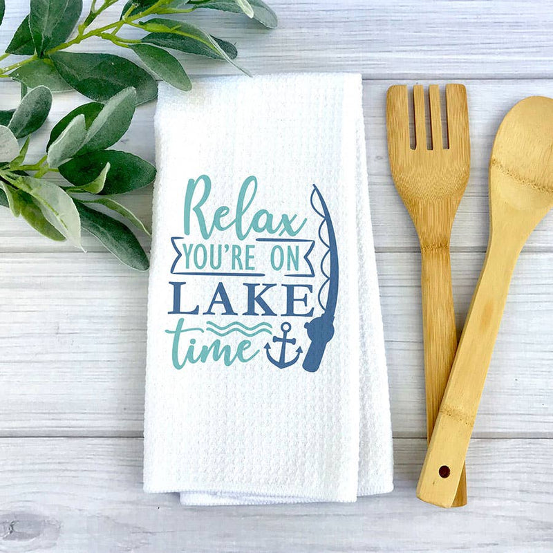Relax You're On Lake Time Kitchen Towel, Lake House Decor